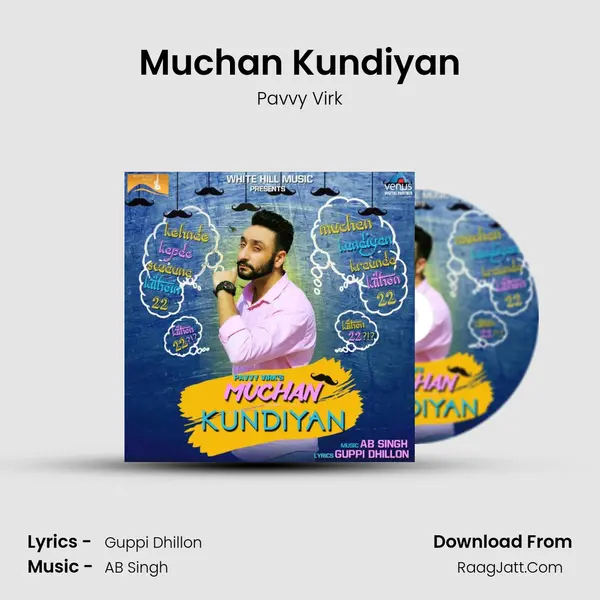 Muchan Kundiyan Song mp3 | Pavvy Virk