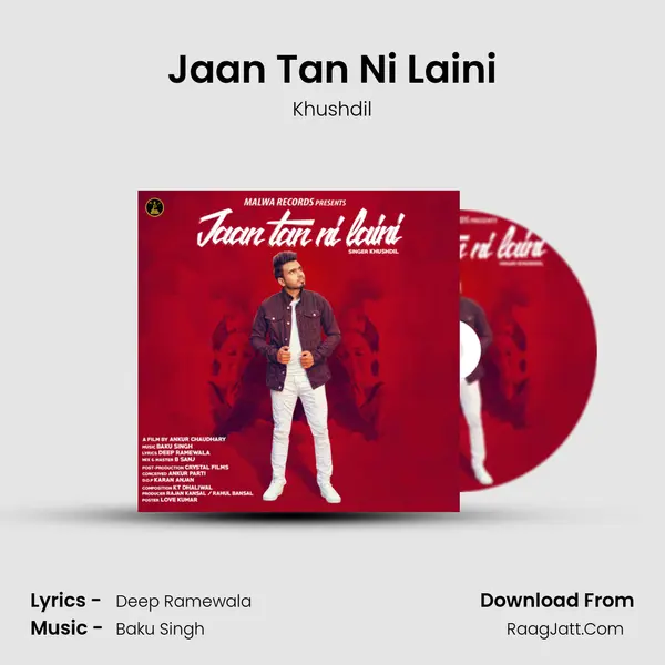 Jaan Tan Ni Laini - Khushdil