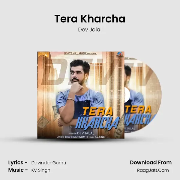 Tera Kharcha - Dev Jalal