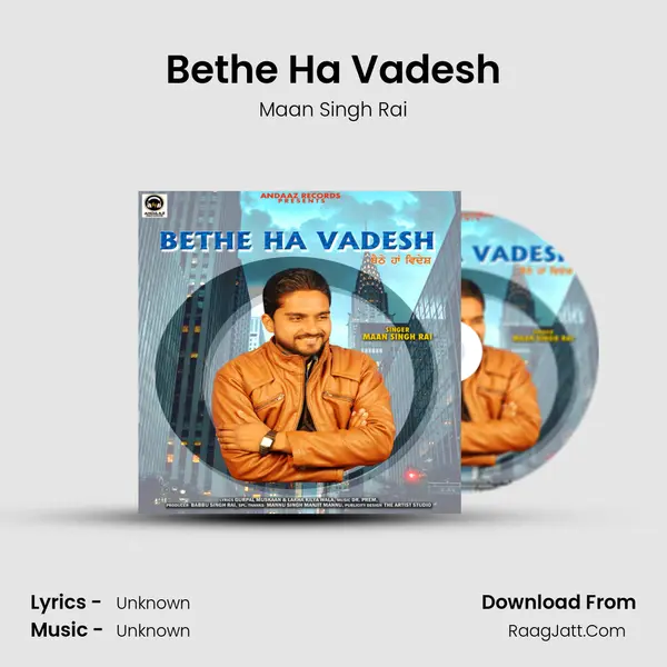 Bethe Ha Vadesh - Single - Maan Singh Rai