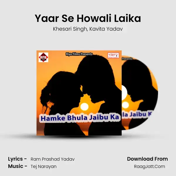 Yaar Se Howali Laika mp3 song