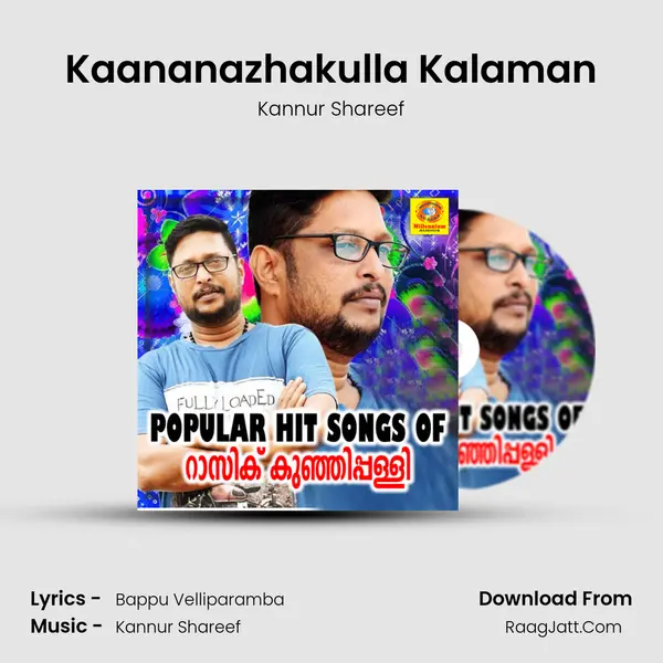 Kaananazhakulla Kalaman Song mp3 | Kannur Shareef