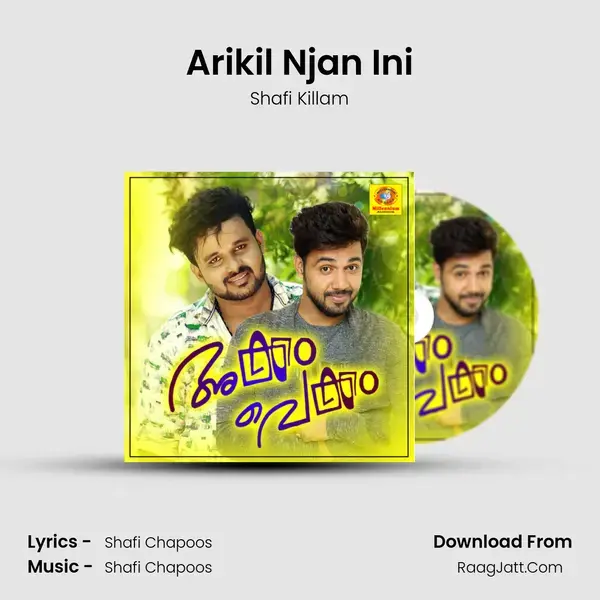 Arikil Njan Ini Song mp3 | Shafi Killam