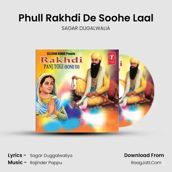 Phull Rakhdi De Soohe Laal Song mp3 | SAGAR DUGALWALIA