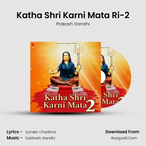 Katha Shri Karni Mata Ri-2 - Prakash Gandhi