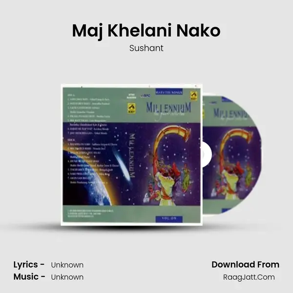 Maj Khelani Nako Song mp3 | Sushant