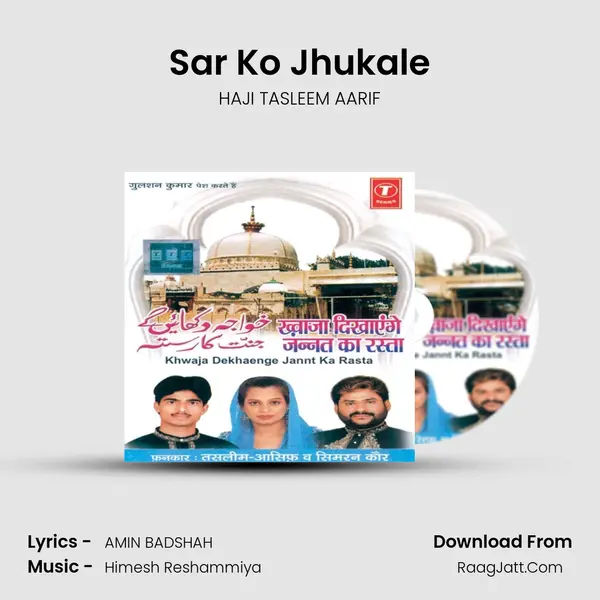 Sar Ko Jhukale Song mp3 | HAJI TASLEEM AARIF