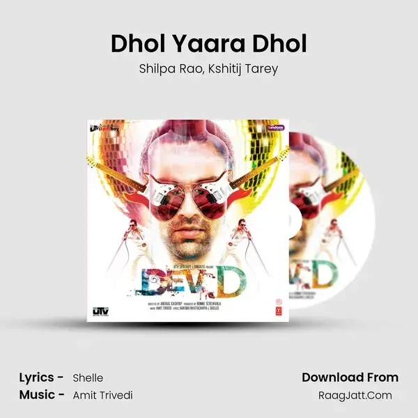 Dhol Yaara Dhol Song mp3 | Shilpa Rao