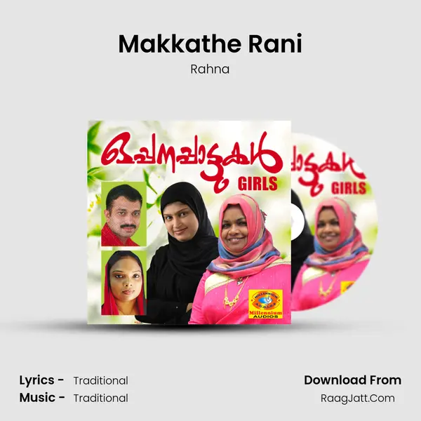 Makkathe Rani Song mp3 | Rahna