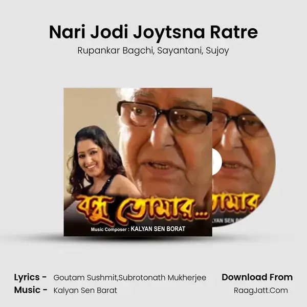 Nari Jodi Joytsna Ratre mp3 song