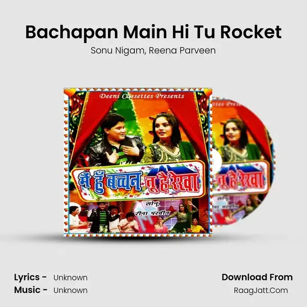 Bachapan Main Hi Tu Rocket mp3 song