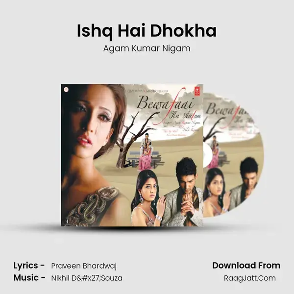 Ishq Hai Dhokha Song mp3 | Agam Kumar Nigam