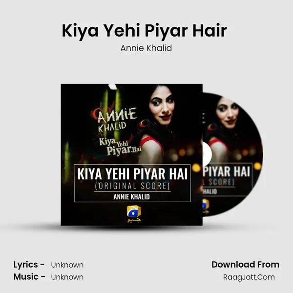 Kiya Yehi Piyar Hair (Remix) Song mp3 | Annie Khalid