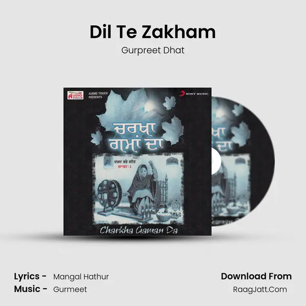 Dil Te Zakham Song mp3 | Gurpreet Dhat