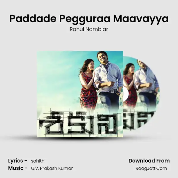 Paddade Pegguraa Maavayya Song mp3 | Rahul Nambiar