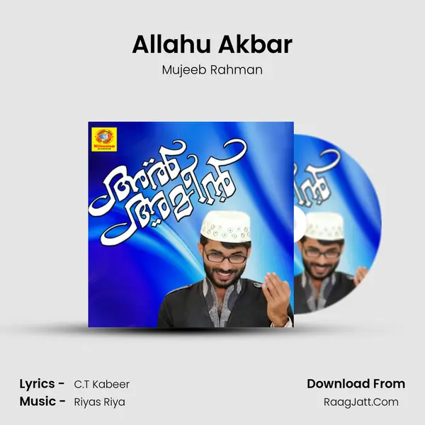 Allahu Akbar Song mp3 | Mujeeb Rahman