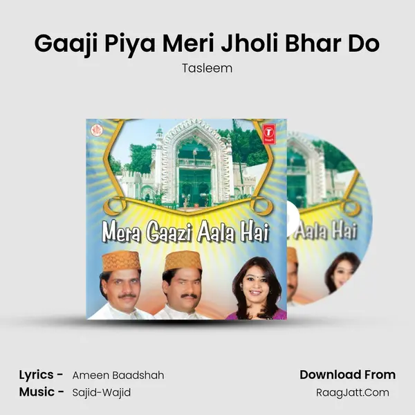 Gaaji Piya Meri Jholi Bhar Do mp3 song