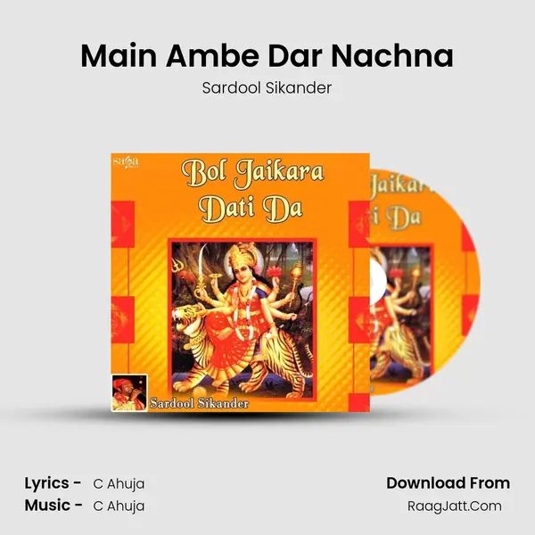 Main Ambe Dar Nachna Song mp3 | Sardool Sikander