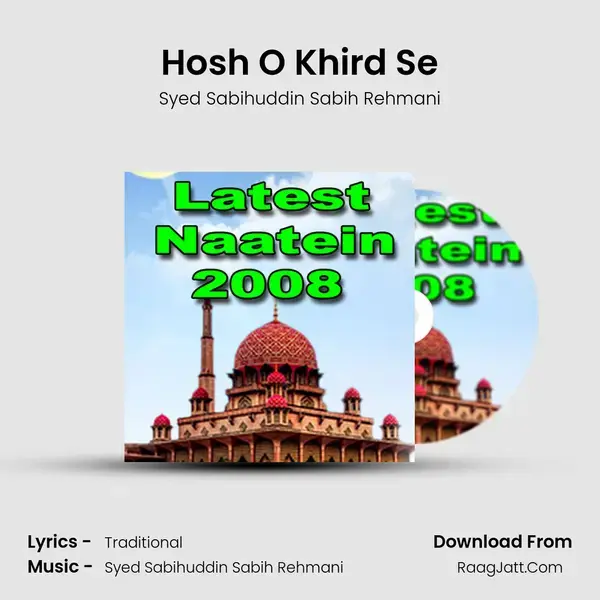 Hosh O Khird Se Song mp3 | Syed Sabihuddin Sabih Rehmani