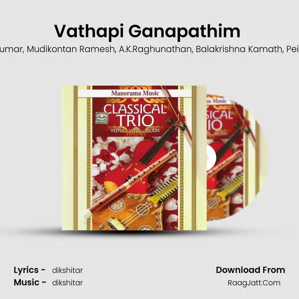 Vathapi Ganapathim (Classical Trio) Song mp3 | Edappally Ajith Kumar