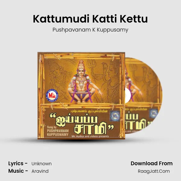 Kattumudi Katti Kettu Song mp3 | Pushpavanam K Kuppusamy