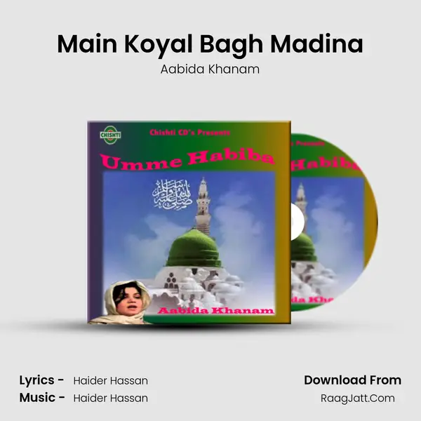 Main Koyal Bagh Madina Song mp3 | Aabida Khanam