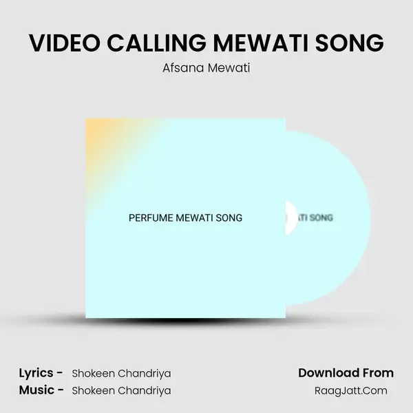 VIDEO CALLING MEWATI SONG mp3 song