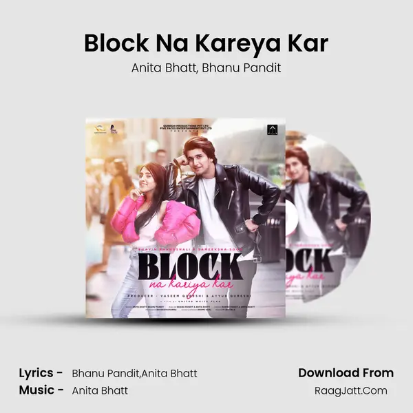 Block Na Kareya Kar mp3 song