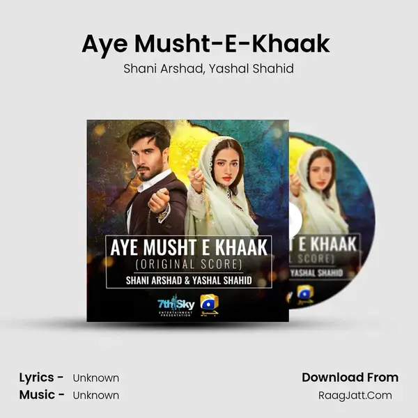 Aye Musht-E-Khaak (Original Score) - Shani Arshad