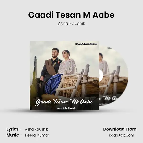 Gaadi Tesan M Aabe Song mp3 | Asha Kaushik