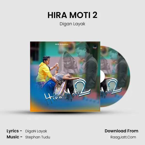 HIRA MOTI 2 mp3 song