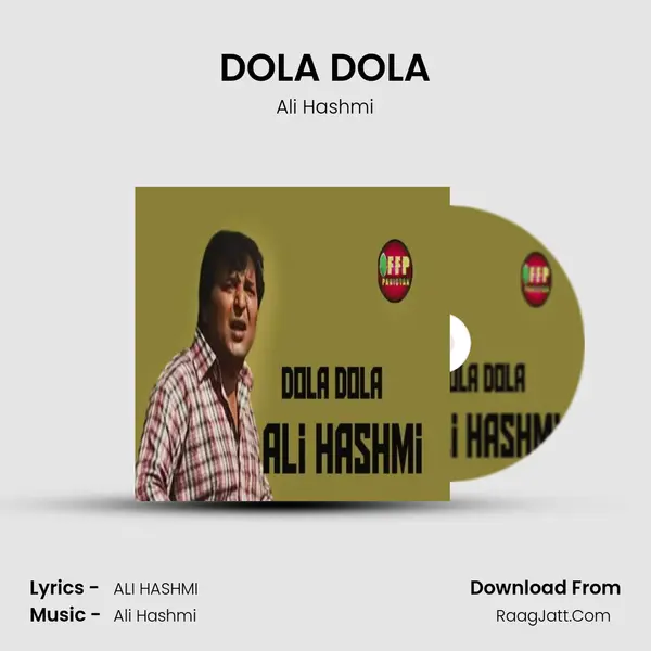 DOLA DOLA Song mp3 | Ali Hashmi