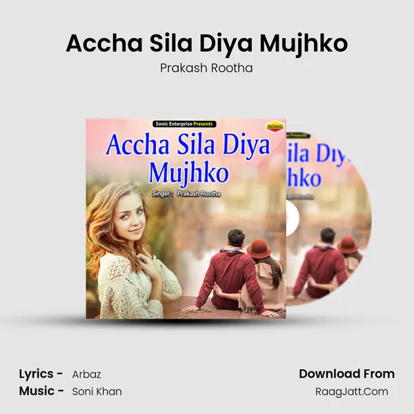 Accha Sila Diya Mujhko mp3 song