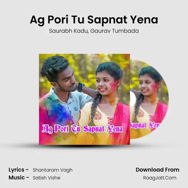 Ag Pori Tu Sapnat Yena mp3 song