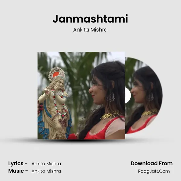 Janmashtami Song mp3 | Ankita Mishra