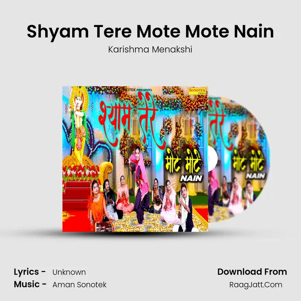 Shyam Tere Mote Mote Nain - Karishma Menakshi