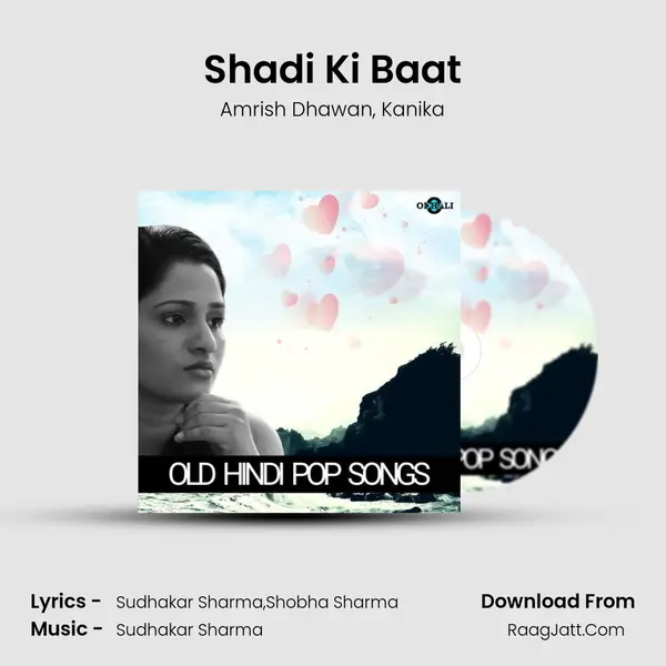 Shadi Ki Baat mp3 song