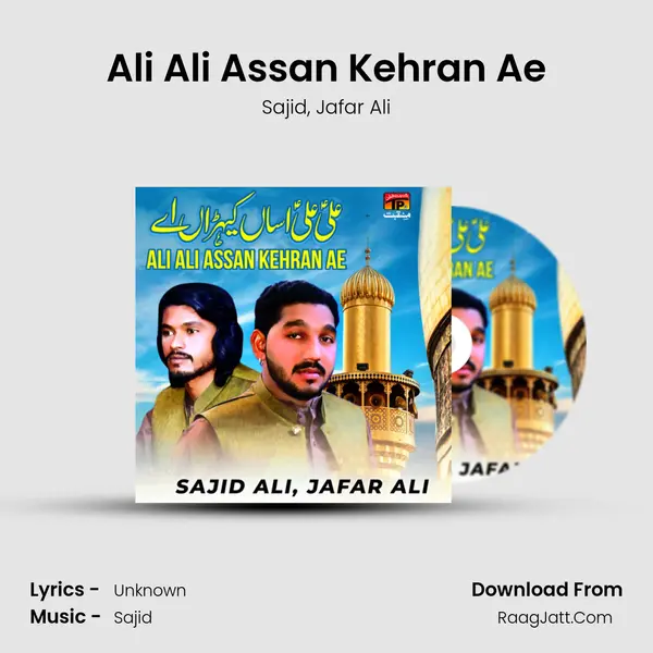 Ali Ali Assan Kehran Ae mp3 song