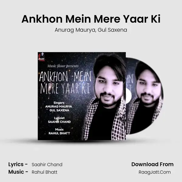 Ankhon Mein Mere Yaar Ki mp3 song