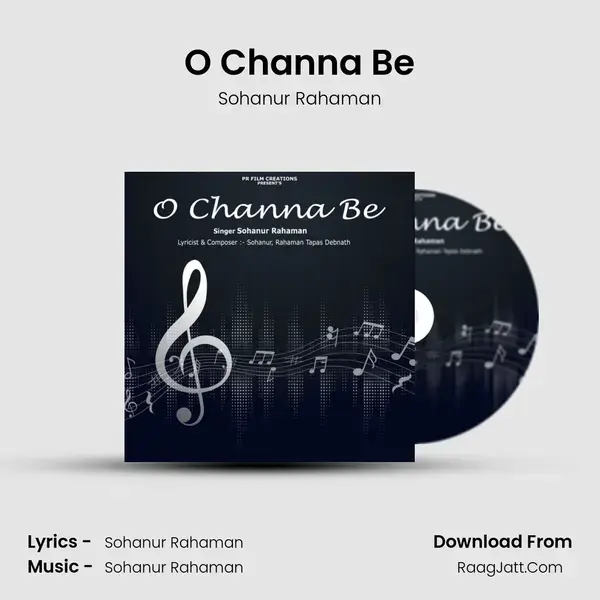 O Channa Be mp3 song