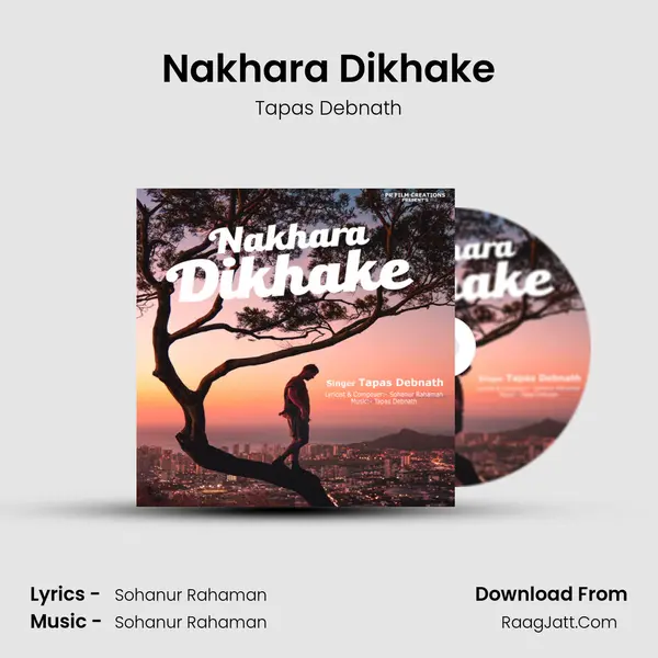 Nakhara Dikhake mp3 song