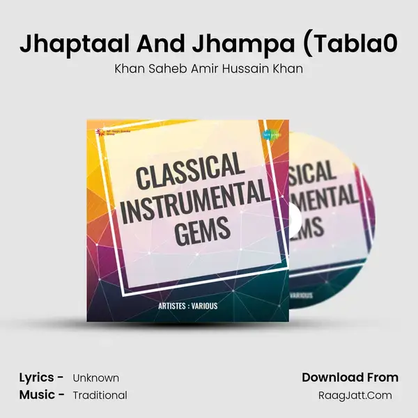 Jhaptaal And Jhampa (Tabla0 Song mp3 | Khan Saheb Amir Hussain Khan