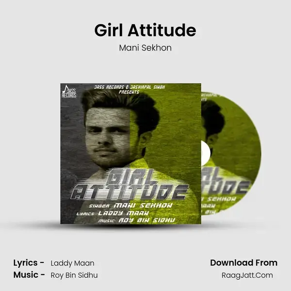 Girl Attitude Song mp3 | Mani Sekhon