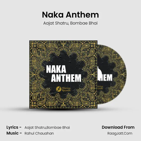 Naka Anthem Song mp3 | Aajat Shatru