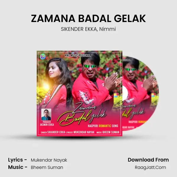 ZAMANA BADAL GELAK mp3 song