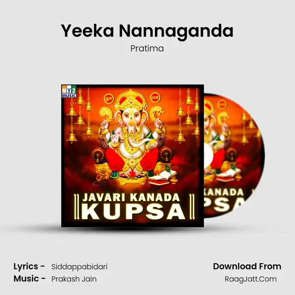 Yeeka Nannaganda mp3 song