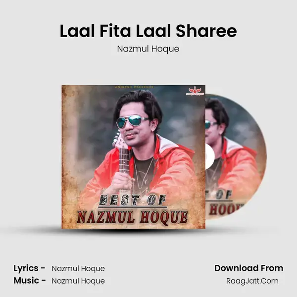 Laal Fita Laal Sharee Song mp3 | Nazmul Hoque