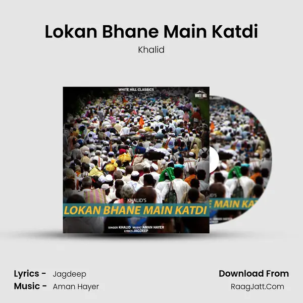 Lokan Bhane Main Katdi mp3 song