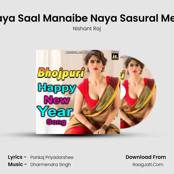 Naya Saal Manaibe Naya Sasural Mein Song mp3 | Nishant Raj