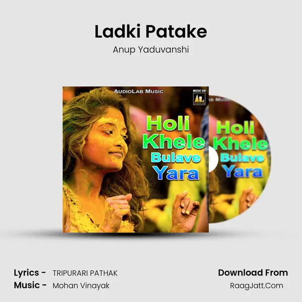 Ladki Patake Song mp3 | Anup Yaduvanshi